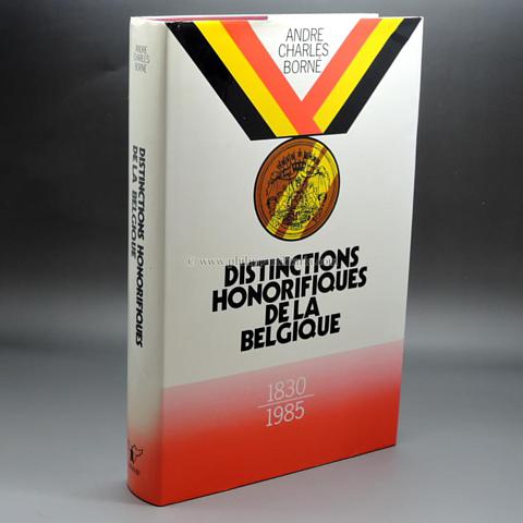 Distinctions Honorifiques de la Belgique 1830 - 1985