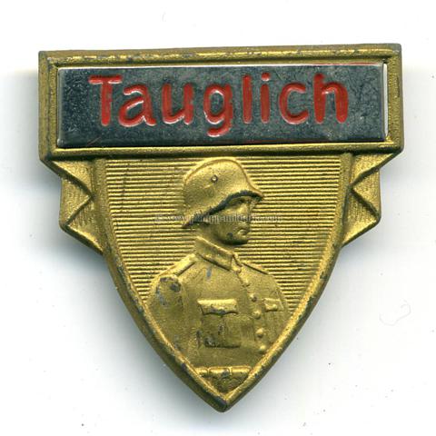 Deutsche Wehrmacht / Musterung - Abzeichen 'Tauglich'