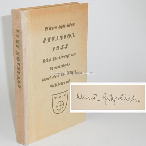 GUTZSCHHAHN, Helmut, Hauptmann u. Kdr. I./PzGrenRgt 6, eigenhändige Unterschrift auf Vorsatz des Buches von Hans Speidel 'Invasion 1944' 