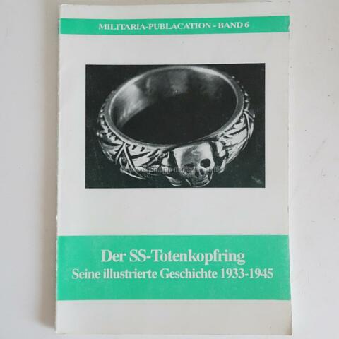 Militaria-Publication Band 6: Der SS-Totenkopfring