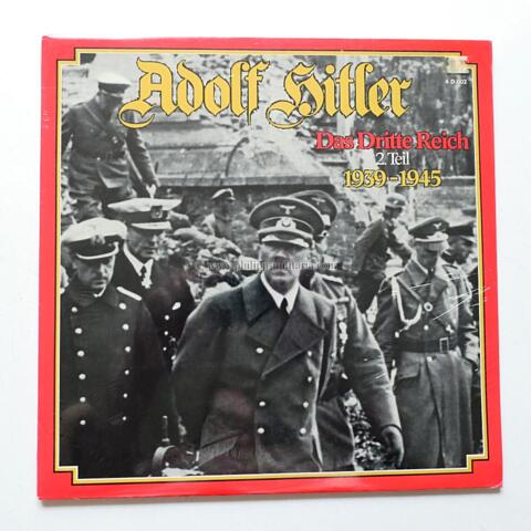 Schallplatte / LP 'Adolf Hitler Das Dritte Reich 2.Teil 1939-1945' Ausschnitte aus den Reden Adolf Hitlers